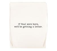 Newtee Si Paul Était Là Nous Recevrions Une Lettre Sac De Sport Beige Sac De Sport Réutilisable En Coton Avec Cordon De Serrage Beige Gym Bag Cotton Reusable Drawstring Sport Bag