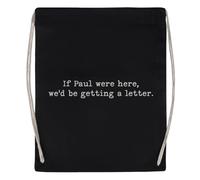 Newtee Si Paul Était Là Nous Recevrions Une Lettre Sac De Sport Noir Sac De Sport Réutilisable En Coton Avec Cordon De Serrage Black Gym Bag Cotton Reusable Drawstring Sport Bag