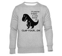 Newtee Si Tu ES Heureux Et Que Tu Sais Si Tu Applaudis Oh Sweat Gris Unisexe Ras du Cou Unisex Grey Sweatshirt Crewneck