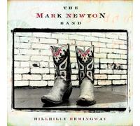 Newton, Mark – Hillbilly Hemingway – Import (Rebel)