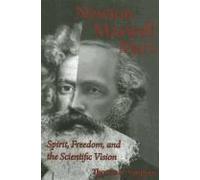 Newton, Maxwell, Marx: Spirit, Freedom, And The Scientific Vision
