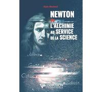 Newton ou l'alchimie au service de la science