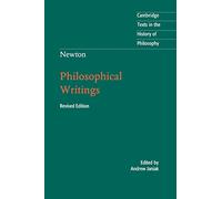 Newton: Philosophical Writings