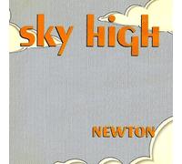 Newton - Sky High/Up Down Round & Round