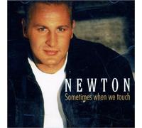 Newton - Sometimes When We Touch [Import]