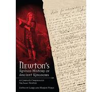 Newton's Revised History of Ancient Kingdoms: A Complete Chronology