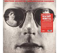 Newtown Neurotics - Beggars Can Be Choosers