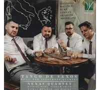 Nexas Quartet – Tango De Saxos : Musique pour quatuor de saxophones – Da Vinci