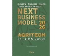 Next Business Model 2026: AGRITECH: Industry Business Model Trends and BM Analysis