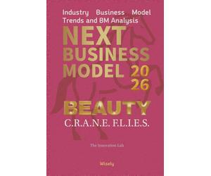 Next Business Model 2026: BEAUTY: Industry Business Model Trends and BM Analysis