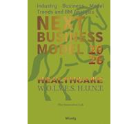 Next Business Model 2026: HEALTHCARE: Industry Business Model Trends and BM Analysis