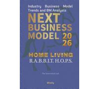 Next Business Model 2026: HOME LIVING: Industry Business Model Trends and BM Analysis