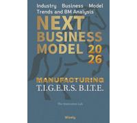 Next Business Model 2026: MANUFACTURING: Industry Business Model Trends and BM Analysis
