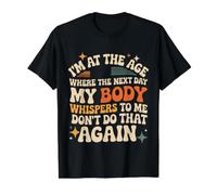 Next Day My Body Says Don't Do That Again - T-Shirt Graphique avec Valeur, Homme, Noir, L