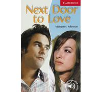 Next Door to Love Level 1 – Cambridge University Press