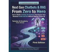 Next-Gen Chatbots & RAG From Zero to Hero: Architect Enterprise-Grade Bots & Autonomous Agents with LangChain Using advanced RAG & Vector Databases for Highly Accurate, Context-Aware AI Agents