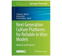 Next Generation Culture Platforms For Reliable In Vitro Models