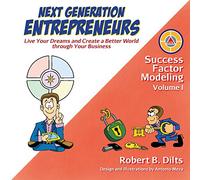 Next Generation Entrepreneurs: Live Your Dreams and Create a Better World Through Your Business