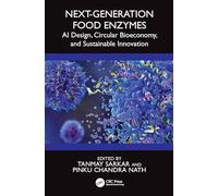 Next-Generation Food Enzymes: AI Design, Circular Bioeconomy, and Sustainable Innovation