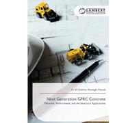 Next Generation GFRC Concrete: Materials, Performance, and Architectural Applications