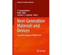 Next-Generation Materials and Devices: Select Proceedings of ICNMD 2024