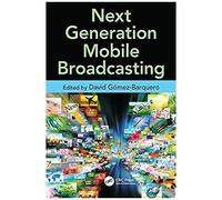 Next Generation Mobile Broadcasting