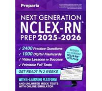 Next Generation NCLEX-RN® Prep: Complete and stress-free guide with examination and mindset strategies to study smarter, NGN clinical judgment, digital exam simulations, and real case studies
