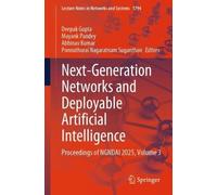 Next-Generation Networks and Deployable Artificial Intelligence: Proceedings of NGNDAI 2025, Volume 3