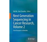 Next Generation Sequencing In Cancer Research, Volume 2