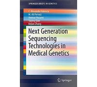 Next Generation Sequencing Technologies In Medical Genetics