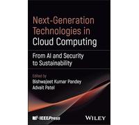 Next-Generation Technologies in Cloud Computing: From AI and Security to Sustainability