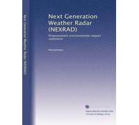 Next Generation Weather Radar (NEXRAD): Programmatic environmental impact statement