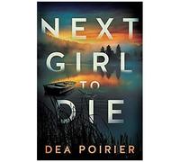 Next Girl To Die (The Calderwood Cases)