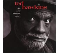 Next Hundred Years by Hawkins, Ted (1994) Audio CD