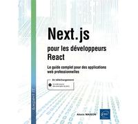 Next.js pour les développeurs React - Le guide complet pour des applications web professionnelles - Alexis Maison - Eni Editions - broché - Manuel