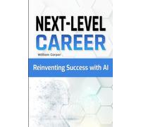 Next-Level Career: Reinventing Success with AI