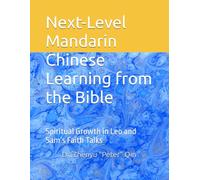 Next-Level Mandarin Chinese Learning from the Bible: Spiritual Growth in Leo and Sam’s Faith Talks