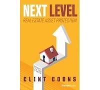 Next Level Real Estate Asset Protection