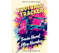 Next Play Mindset: Football Tracker: Training, Games, Goals, and Video Analysis Tools.