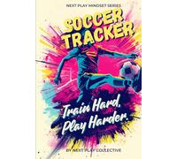 Next Play Mindset: Soccer Tracker: Training, Games, Goals, and Video Analysis Tools.