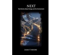 Next - Real Stories About Energy And The Environment