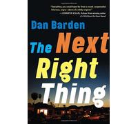 Next Right Thing by Barden, Dan [Hardcover]