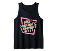 Next Sarcastic Comment in 3 2 1 Expression Sarcastique |- Débardeur