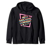 Next Sarcastic Comment in 3 2 1 Expression Sarcastique |- Sweat à Capuche