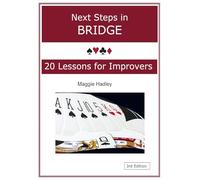Next Steps in Bridge: 20 Lessons for Improvers