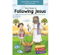 Next Steps to Following Jesus: Helping You and Your Family Discover More About Jesus