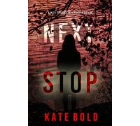 Next Stop (A Meg Thorne Suspense Thriller-Book Eight) - Kate Bold - Kate Bold - ebook (ePub) - Livre