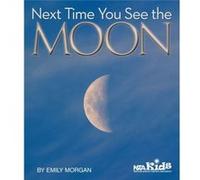 Next Time You See the Moon by Emily Morgan Emily Morgan (Auteur)