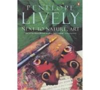 Next to Nature, Art - [Livre en VO] Penelope Lively (Auteur)