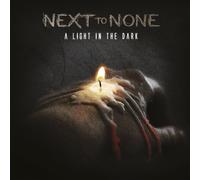 NEXT TO NONE - A LIGHT IN THE DARK (SPECIAL EDITION DIGIPACK) CD NEUF
